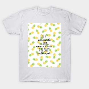 Pineapple Quote T-Shirt